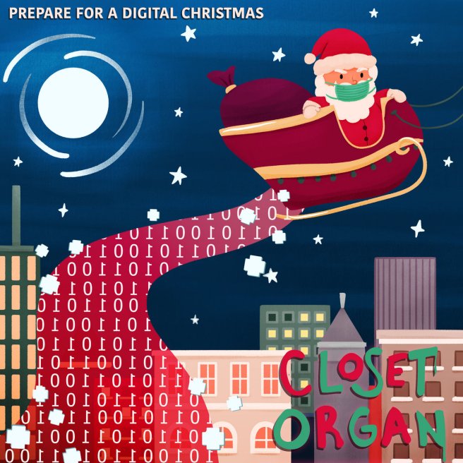 Closet Organ - Prepare for a Digital Christmas